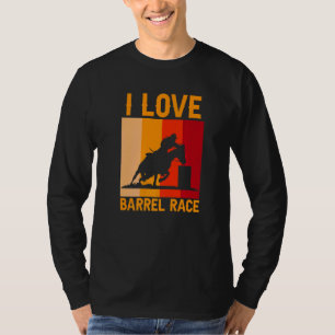 Camiseta Me encanta la carrera del barril Caballo ecuestre 