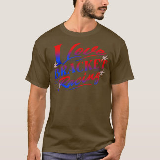 Camiseta Me encanta la Carreras de arrastre de Carreras de 