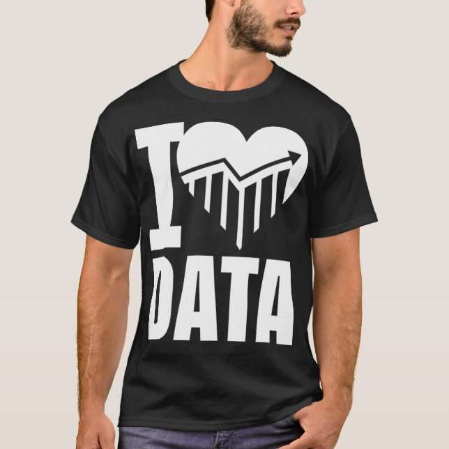 Camiseta Me encanta la ciencia de datos Analysis Geek (Anverso)