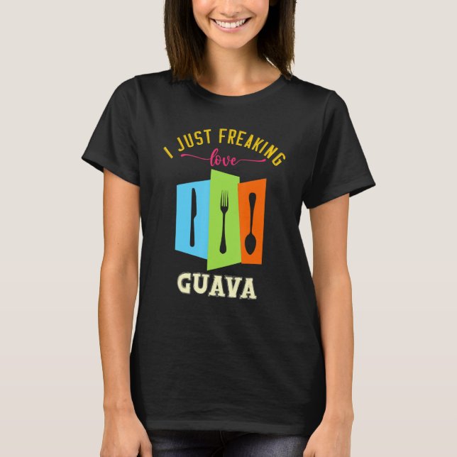 Camiseta Me encanta la comida deliciosa de guayaba (Anverso)