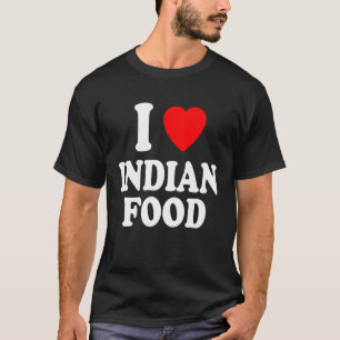 Camiseta Me encanta la comida india Curry Chutney Takeo