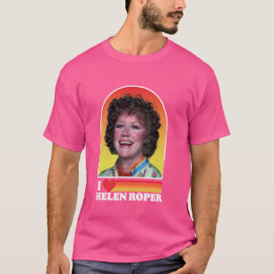 Camiseta Me encanta la compañía de Helen Roper Three, Sra. 