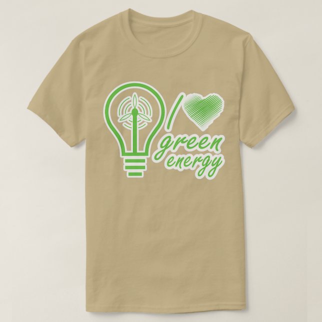 Camiseta Me encanta la energía verde renovable (Diseño del anverso)