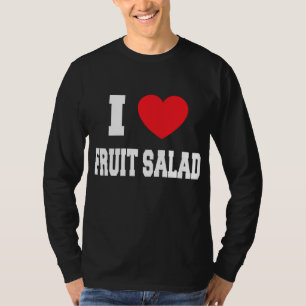 Camiseta Me encanta la ensalada de fruta