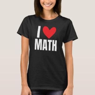 Camiseta Me encanta la escuela de profesores de matemáticas