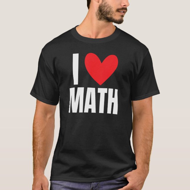 Camiseta Me encanta la escuela de profesores de matemáticas (Anverso)