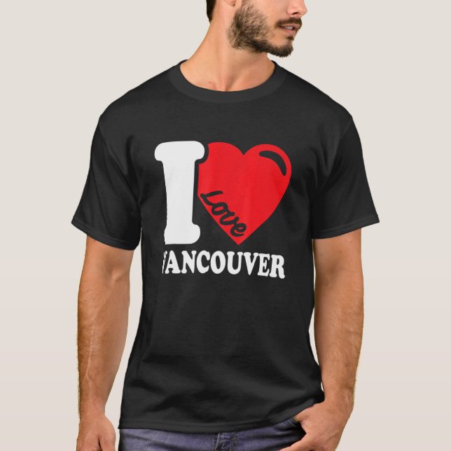 Camiseta Me encanta la hermosa ciudad canadiense de Vancouv (Anverso)