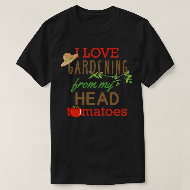 Camiseta Me Encanta La Jardinería De Mi Cabeza Tomates Clás (Diseño del anverso)