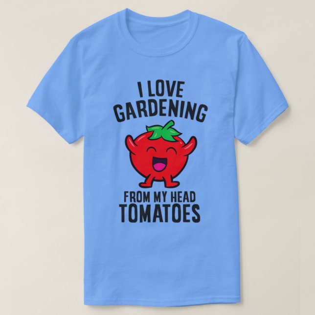 Camiseta Me Encanta La Jardinería De Mi Cabeza Tomates Grac (Diseño del anverso)