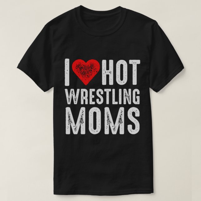 Camiseta Me encanta la lucha caliente de las madres pullove (Diseño del anverso)