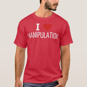 Camiseta me encanta la manipulación 1
