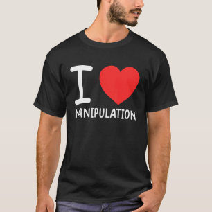 Camiseta Me Encanta La Manipulación Del Corazón 1