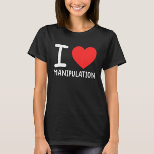 Camiseta Me Encanta La Manipulación Del Corazón 1