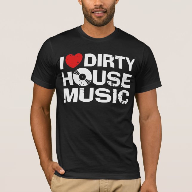 Camiseta Me encanta la música de la casa sucia (Anverso)