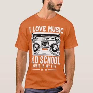 Camiseta Me encanta la música de la vieja escuela.