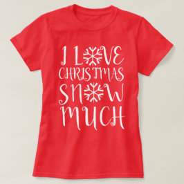Camiseta Me encanta la nieve de los Navidades