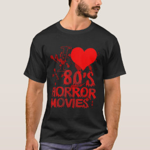 Camiseta Me encanta la película de terror de los años 80