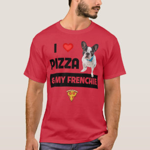 Camiseta Me encanta la pizza y mi Bulldog francés de perro