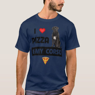 Camiseta Me Encanta La Pizza Y Mi Comida De Caña Corso Perr