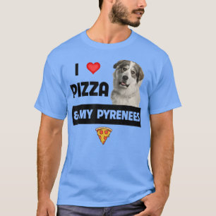 Camiseta Me Encanta La Pizza Y Mi Gran Perro De Los Pirineo