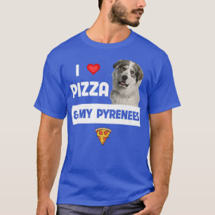 Camiseta Me Encanta La Pizza Y Mi Gran Perro De Los Pirineo