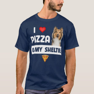 Camiseta Me Encanta La Pizza Y Mi Pastor Sheltie Perro Shet
