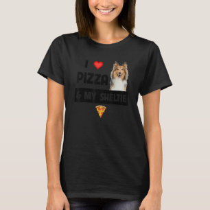 Camiseta Me Encanta La Pizza Y Mi Pastor Sheltie Perro Shet