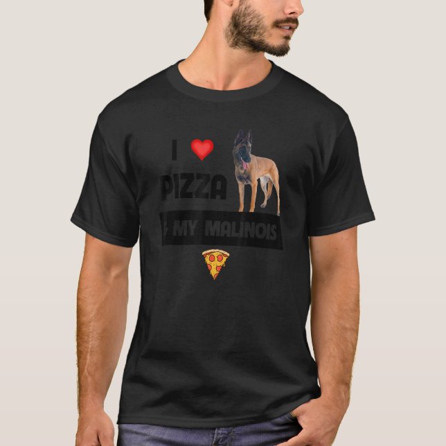 Camiseta Me Encanta La Pizza Y Mi Perro Belga Malinois Pepp (Anverso)