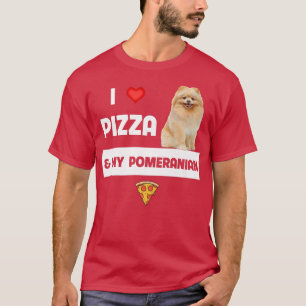 Camiseta Me Encanta La Pizza Y Mi Perro Pomerano Pepperoni
