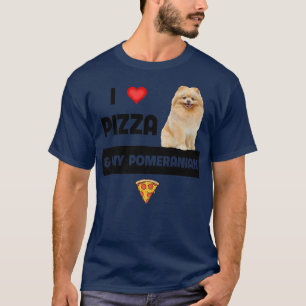 Camiseta Me Encanta La Pizza Y Mi Perro Pomerano Pepperoni 