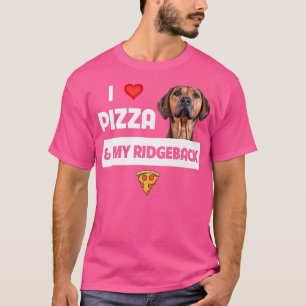 Camiseta Me Encanta La Pizza Y Mi Pimienta Ridgeback Perro 