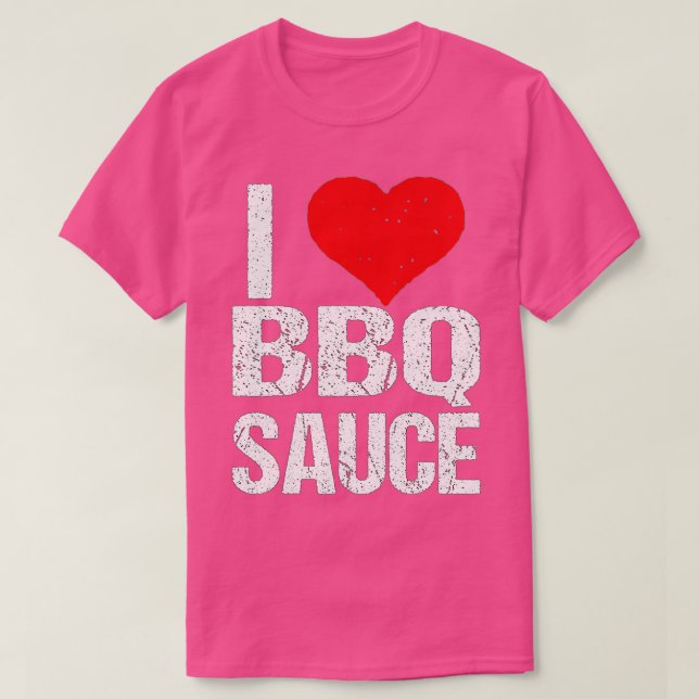 Camiseta Me Encanta La Salsa De Barbacoa Graciosa Amante (Diseño del anverso)