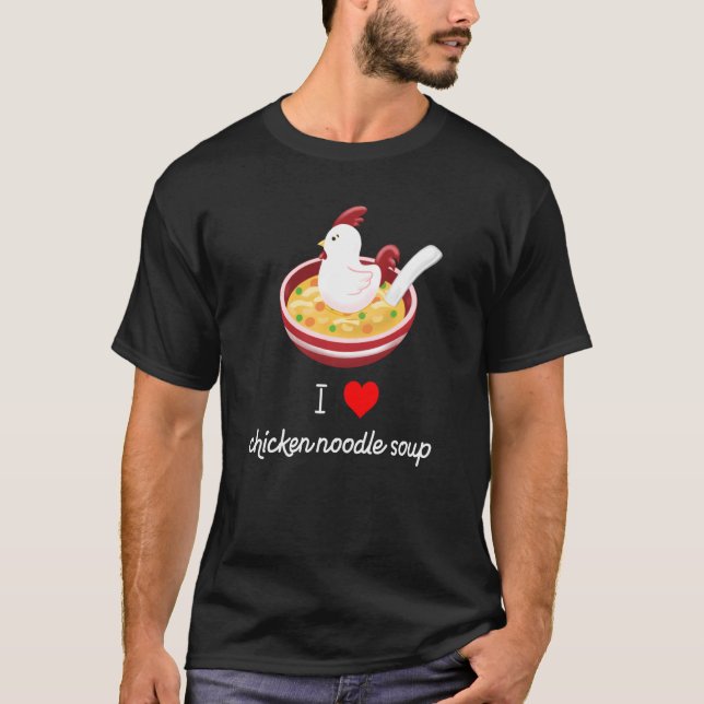 Camiseta Me Encanta La Sopa De Fideos De Pollo Graciosa Y C (Anverso)