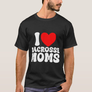 Camiseta Me encanta Lacrosse Moms Heart Funny Lax Lacrosse