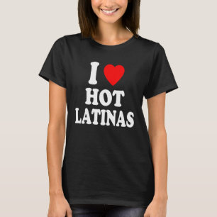 Camiseta Me Encanta Las Latinas Calientes Atráctico Hispano