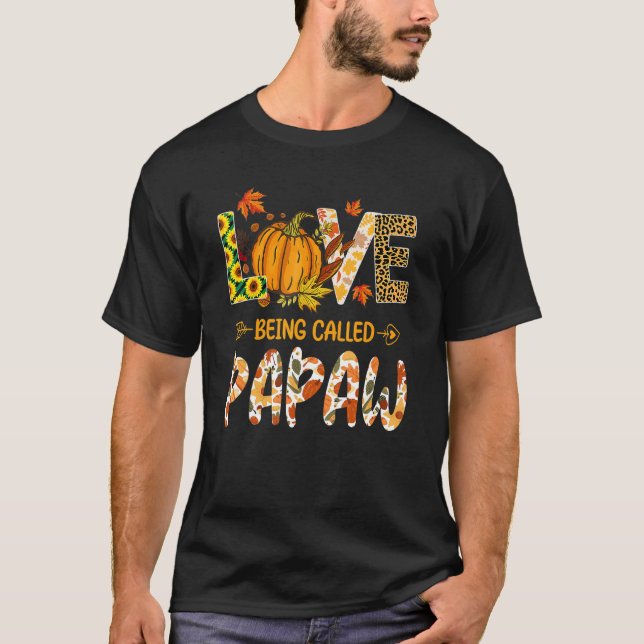 Camiseta Me Encanta Llamarse Papaw Pumpkin Cae Leyes Gracia (Anverso)