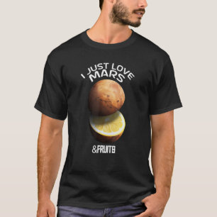 Camiseta Me Encanta Marte Y Frutas Por Avión Rojo Astrónomo