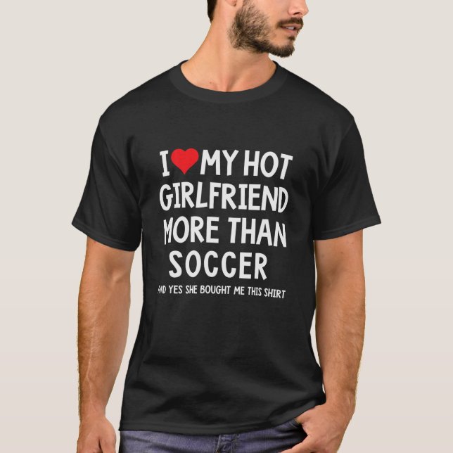 Camiseta Me Encanta Más Mi Novia Caliente Que El Boyfrien D (Anverso)
