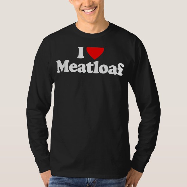 Camiseta Me encanta Meatloaf Heart Funny (Anverso)