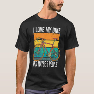 Camiseta Me Encanta Mi Bicicleta Y Quizá 3 Personas En Bici