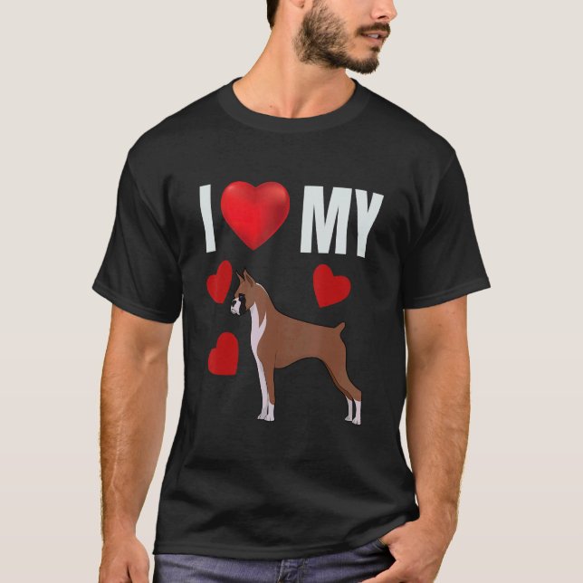 Camiseta Me Encanta Mi Boxer Cute Adorable Strong Boxer Dog (Anverso)