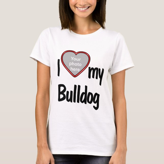 Camiseta Me encanta mi Bulldog - Foto dentro del corazón ro (Anverso)