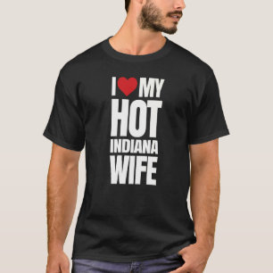 Camiseta Me encanta mi caliente esposa de Indiana