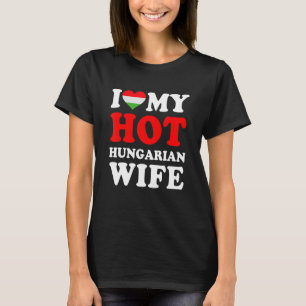 Camiseta Me encanta mi caliente esposa húngara regalo graci