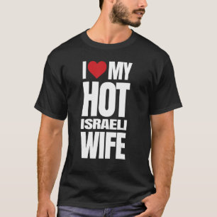 Camiseta Me encanta mi caliente esposa israelí