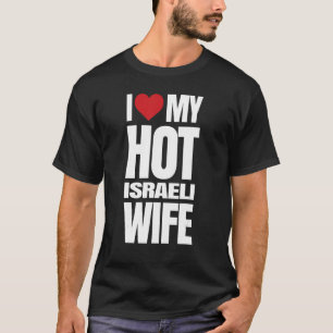 Camiseta Me encanta mi caliente esposa israelí