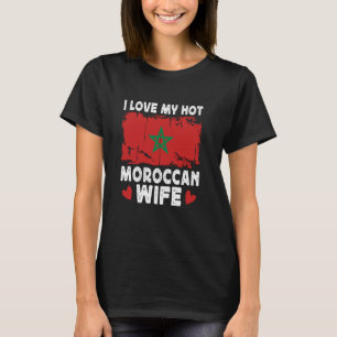 Camiseta Me encanta mi caliente esposa marroquí cónyuges ba