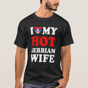 Camiseta Me encanta mi caliente esposa serbia regalo de mar