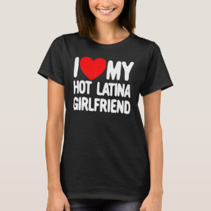 Camiseta Me encanta mi caliente Latina Girlfriend Red Heart