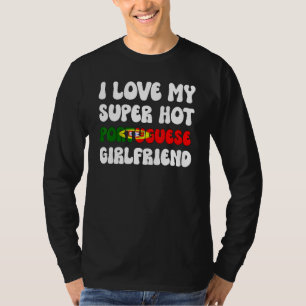 Camiseta Me Encanta Mi Caliente Novia Portuguesa Bandera Po